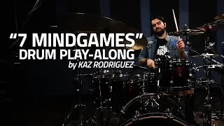 "7 Mindgames" by Kaz Rodriguez (Drum Play-Along)