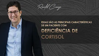 Essas são as principais características de um paciente com deficiência de cortisol