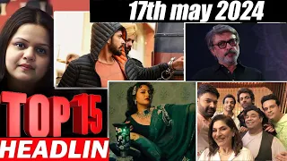 Top 15 Big News of Bollywood | 17th may 2024 | Ramayana, Sunny Deol, Salman Khan, Amir Khan