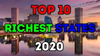 Top 10 Richest States in America for 2020