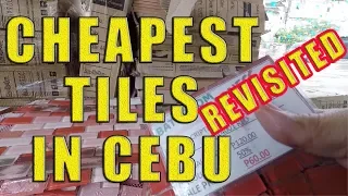 Cheapest Tile Prices In Cebu, REVISITED.