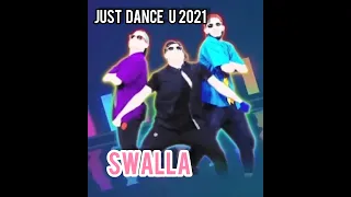 Swalla by jason derulo just dance U 2021 fanmade oficial gameplay track