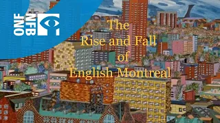 The Rise and Fall of English Montreal