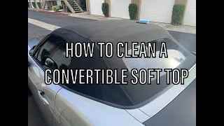 Cleaning a convertible soft top | How to and what products to use | fiat 124 Abarth |