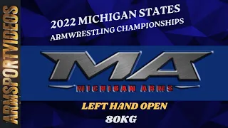 Left Hand Open 80kg - 2022 Michigan States Armwrestling Championships