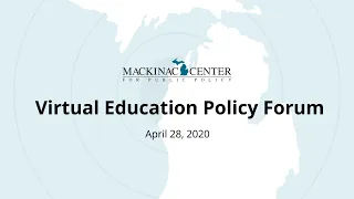 Virtual Education Policy Forum — April 28, 2020