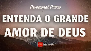 Devocional Diário | 1 João 3:1 - | Vejam como é grande o amor do Pai ❤️