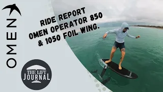RIDE REPORT: Omen Operator 850 & 1050 foil wing.
