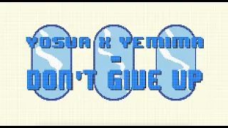 Yosua Albert ft. Yemima Grace – Don’t Give Up (lyric video)