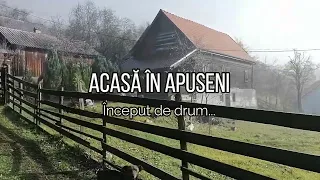 Acasă în Apuseni, Început de drum