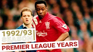 Liverpool's Premier League Years: 1992/93 Season | EVERY GOAL