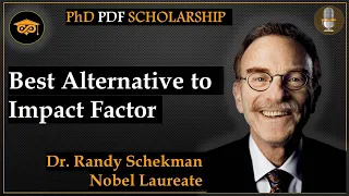 Best alternative to Impact Factor | Nobel Laureate Dr. Randy Schekman