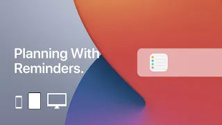 Planning Your Day and Week With Apple Reminders
