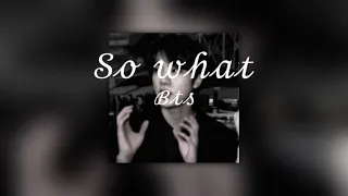 So what-Bts[speed up]