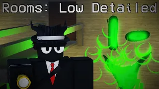 ROBLOX ROOMS: LOW DETAILED IS AWESOME