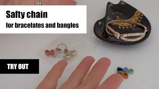Safety chain for bracelets and bangles
