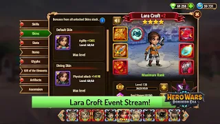 Lara Croft Event Stream! — Hero Wars: Dominion Era