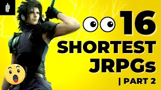 16 Shortest JRPGs to Finish for Those Short on Time | Part 2