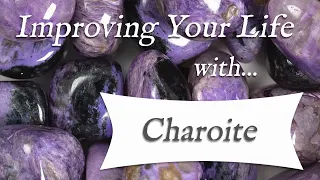 CHAROITE 💎 TOP 4 Crystal Wisdom Benefits of Charoite Crystal! | Stone of Transition & Acceptance