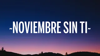 Reik - Noviembre Sin Ti (Letra/Lyrics)