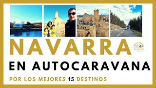 🚐⭐ NAVARRA EN AUTOCARAVANA POR 15 IMPRESCINDIBLES 🚐⭐