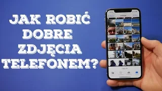 Jak robić dobre zdjęcia telefonem- edycja zdjęć