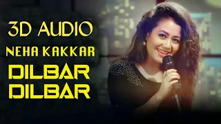 3D Audio • Dilbar Dilbar • Full 3D Song • Satyameva Jayate • John Abraham • Neha Kakkar • HQ3D