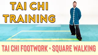 Tai Chi Footwork Training - Square Walking