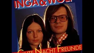 Gute Nacht, Freunde  -   Inga & Wolf 1972