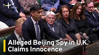 Alleged Beijing Spy in U.K. Claims Innocence | TaiwanPlus News