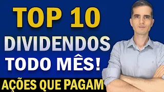 TOP 10 AÇÕES QUE PAGAM DIVIDENDOS - AÇÕES PARA RECEBER DIVIDENDOS MENSAIS | como receber dividendos