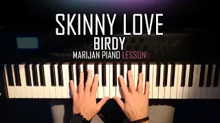 How To Play: Birdy - Skinny Love | Piano Tutorial Lesson + Sheets