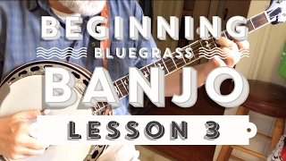 Learn to Play Bluegrass Banjo - Lesson 3
