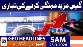 Geo News Headlines 5 AM | Preparing to make gas more expensive | 25th March 2024