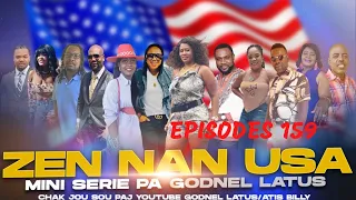 ZEN NAN USA  EPISODES 159  GODNEL LATUS  MINI SERIE 2022