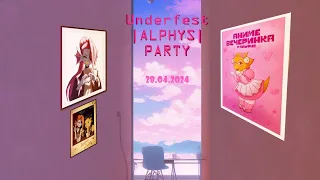 "Обзор на Underfest | ALPHYS PARTY" Трейлер