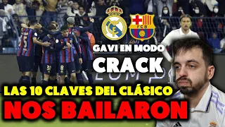 SIGO HUNDIDO... Las 10 CLAVES del CLÁSICO REAL MADRID 1-3 BARÇA · GAVI NOS REVENTÓ · INDIGNADO