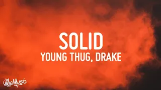 Young Stoner Life, Young Thug & Gunna - Solid (Lyrics) feat. Drake