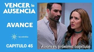 AVANCE C45: Misael tacha a Julia de infiel por querer el divorcio | Este viernes| Vencer la Ausencia