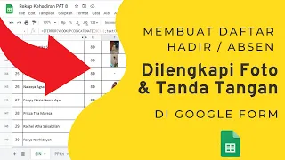 Cara Membuat Daftar Hadir / Absen Online dengan Foto dan tanda tangan di Google Form - Bagian 1