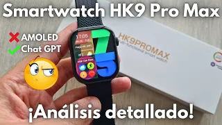 Smartwatch HK9 Pro Max ¿Nos Engañan con su AMOLED? 🔍 Review COMPLETA