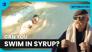 Swim in Syrup? - Mythbusters - S05 EP16 - Science Documentary