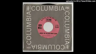 Rem Wall - Where The Old Red River Flows - Columbia 45