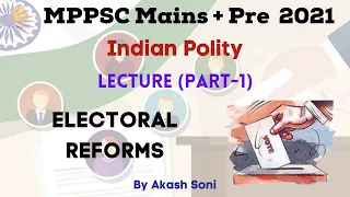 MPPSC-Polity-Paper2-Electoral Reforms