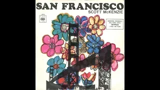 SCOTT McKENZIE - San Francisco (Wear Some Flowers In Your Hair)