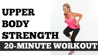 Full Upper Body Workout Exercise Video | 20-Minute Strength Workout for All Levels