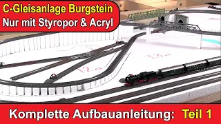 Komplette Aufbauanleitung für die Modellbahnanlage Burgstein - Teil 1