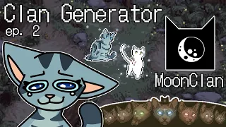 MoonClan's First Casualties | Clan Generator (Year 2 - MoonClan)