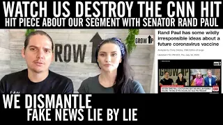 Watch Us DESTROY a CNN Fake News Article About Rand Paul’s Appearance On Our Show & Vaccines