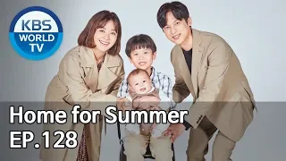 Home for Summer I 여름아 부탁해 Ep.128 [ENG,CHN / 2019.11.01]